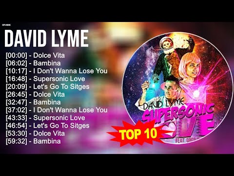 D.a.v.i.d L.y.m.e Greatest Hits ~ Top 100 Artists To Listen in 2023