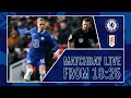 Chelsea v Fulham | All The Build-Up LIVE | Matchday Live | Premier League