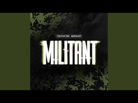 MILITANT