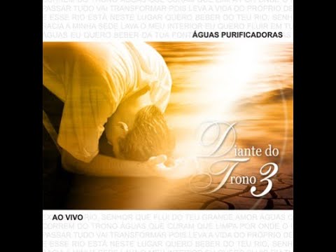 Águas Purificadoras || Álbum Completo || Diante do Trono || 2000 || DT3