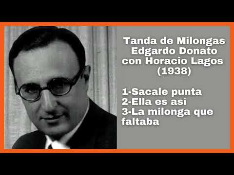 Tanda Edgardo Donato Milongas con Horacio Lagos (1938)