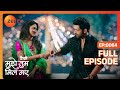 Virat का Secret है Amruta के साथ Safe Kaise Mujhe Tum Mil Gaye Full Episode 64 Zee