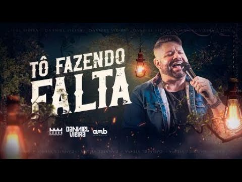 Danniel Vieira - Tô fazendo falta