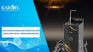 MÁY LỌC NƯỚC NÓNG LẠNH KAROFI KAD D68 NÓNG LẠNH T