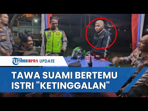 Suasana AMBIGU Hati Arif, Suami yang Tak Sadar Istrinya Tertinggal di Brebes saat Perjalanan Mudik