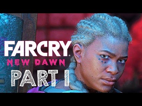 Far Cry New Dawn Walkthrough Part 1 - Hope County | No Commentary