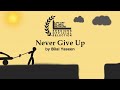 Never Give Up Short Animated Video Motivational Lesson By Bilal Yaseen