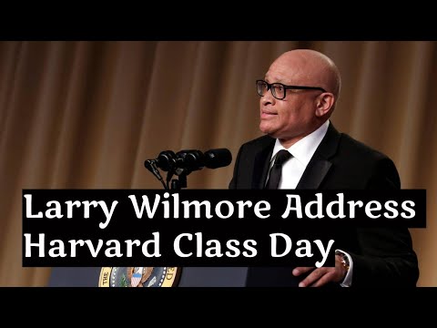 Larry Wilmore Address   Harvard Class Day 2023