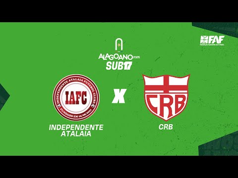 INDEPENDENTE ATALAIA x CRB | ALAGOANO SUB-17 2025 - 1ª RODADA | AO VIVO E COM IMAGENS