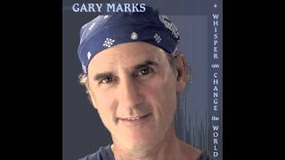 Back to Goodbye - Gary Marks (A Whisper Can Change the World)