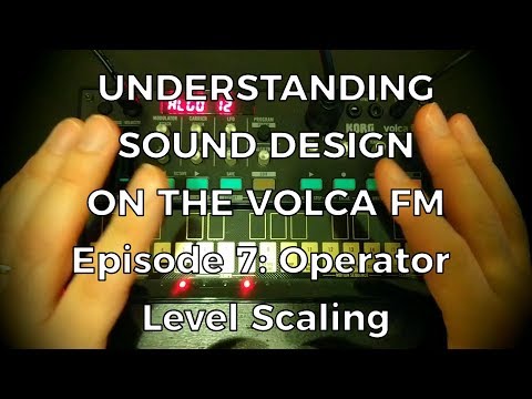 Understanding Sound Design on the Volca FM - Episode 7: Operator Scaling