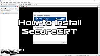 How to Install SecureCRT and SecureFX on Windows 10 | SYSNETTECH Solutions