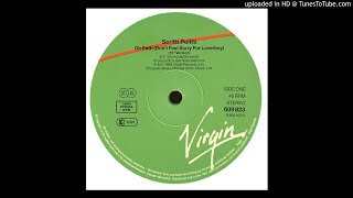 Scritti Politti - Oh Patti (Don&#39;t Feel Sorry For Loverboy) [12&quot; Version]