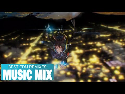 ▶ Best EDM Remixes of Popular Songs ⚡EDM Best Music Mix⚡