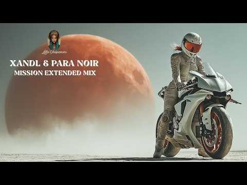 Wyniki wyszukiwania: XANDL, Para Noir - Mission (Extended Mix)