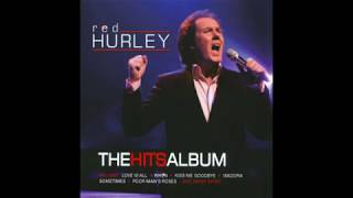 Red Hurley  - You Don't Have To Say You Love Me  -