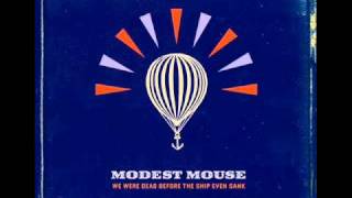 Modest Mouse - We&#39;ve Got Everything