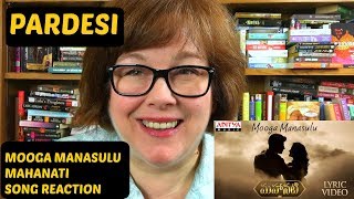 Mahanati Mooga Manasulu Song Reaction | Keerthy Suresh | Dulquer Salmaan | on Pardesi