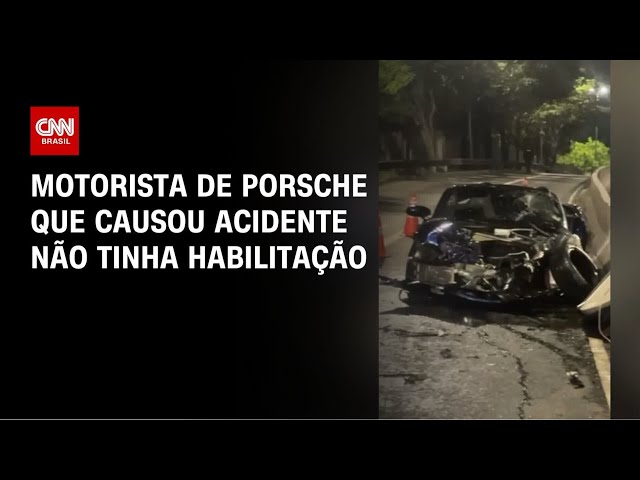 Acidente com Porsche: Motorista não tinha habilitação | CNN 360º