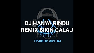Download lagu DJ HANYA RINDU REMIX FULL BASS BIKIN GALAU mp3 Download lagu DJ HANYA RINDU REMIX FULL BASS BIKIN GALAU mp3