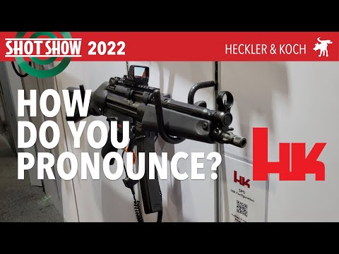 How do you pronounce Heckler and Koch?
