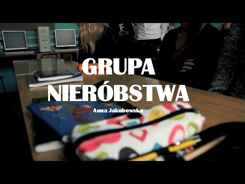 "Grupa Nieróbstwa" - Anna Jakubowska