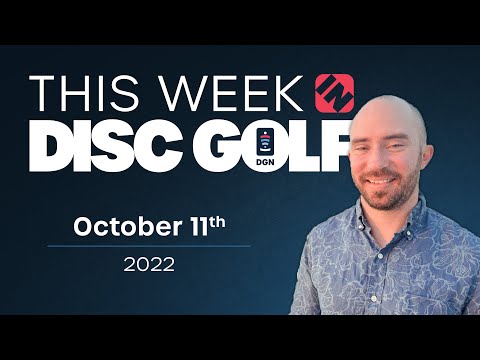 This Week in Disc Golf | October 11, 2022