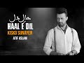 Haal E Dil Kisko Sunaein Atif Aslam