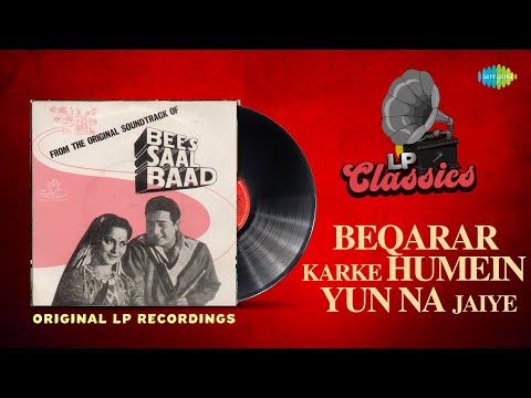 Original LP Recording | Beqarar Karke Humein Yun Na | Bees Saal Baad | Hemant Kumar | Old Is Gold