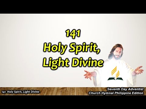 SDAH 141 – Holy Spirit, Light Divine