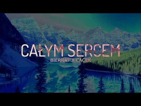 BIERNAT ╳ CACEK ╳ CAŁYM SERCEM