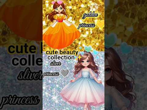 Thumbnail for Golden princess 💛V/s silver princess🤍#fashion #choose   #gold ✨💖💙