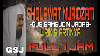 Download lagu SHOLAWAT NURIDZATI | GUS SAMSUDIN JADAB | LIRIK & ARTINYA | FULL 1 JAM mp3