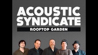 Acoustic Syndicate - Rooftop Garden