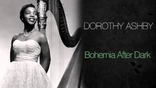 Dorothy Ashby - Bohemia After Dark