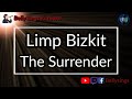 Limp Bizkit - The Surrender (Karaoke)