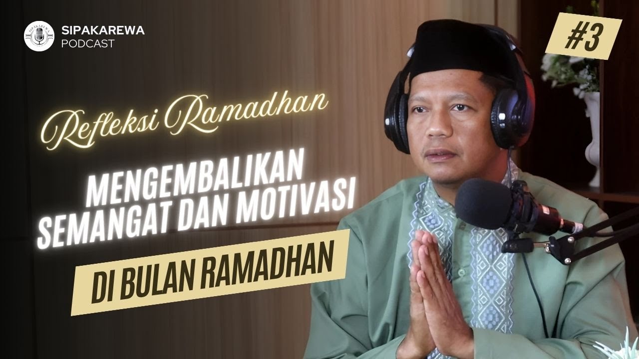 Refleksi Ramadhan : Mengembalikan Semangat dan Motivasi di Awal Ramadhan