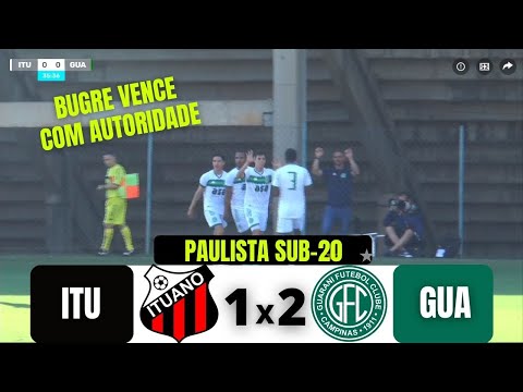 ITUANO 1 X 2 GUARANI | PAULISTA SUB-20 | 19/08/21