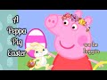 A Peppa Pig Easter Special
