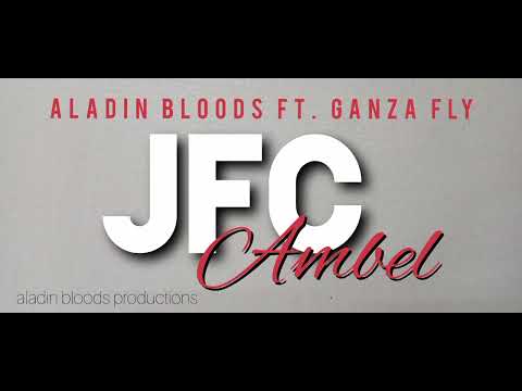 JFC ambel GanZa Fly ft. Aladin BLOODS 2023 PNG latest song