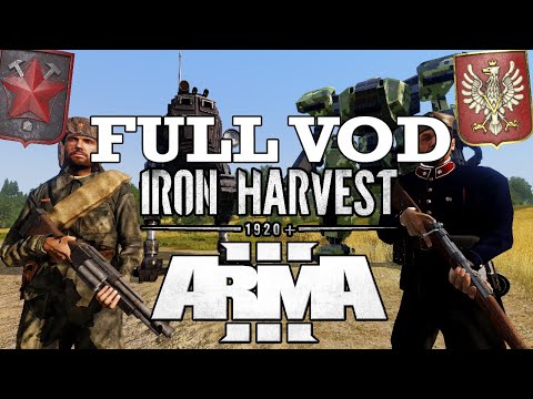 Iron Harvest in ArmA - Rimmy's Fullsterclucks (Full Stream VOD)