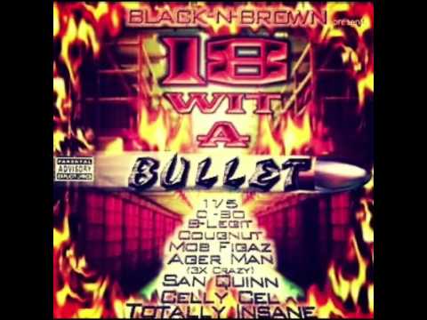 2. 18 Wit A Bullet - Mr. Kee