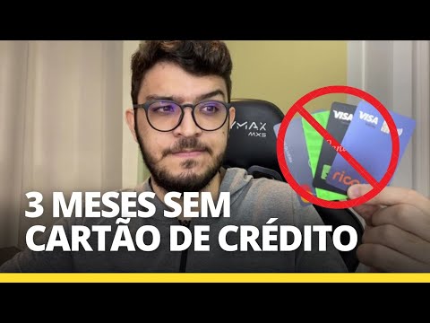 3 meses sem cartão de crédito: como foi a experiência?