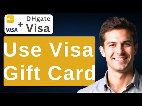 Does Dhgate Accept Visa Gift Cards