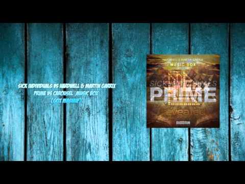 Sick Individuals vs Hardwell & Martin Garrix - Prime vs Carousel (Gox Mashup)
