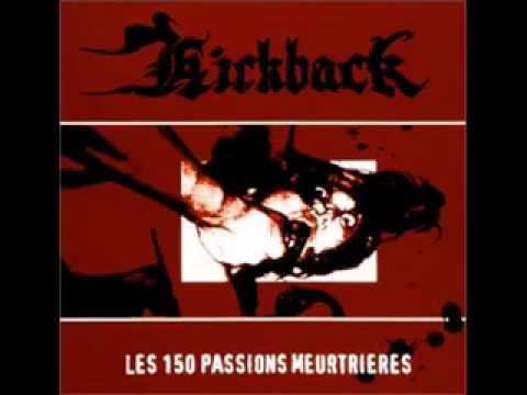 Kickback - Les 150 Passions Meurtrieres 2000 (Full Album)