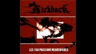 Kickback - Les 150 Passions Meurtrieres 2000 (Full Album)