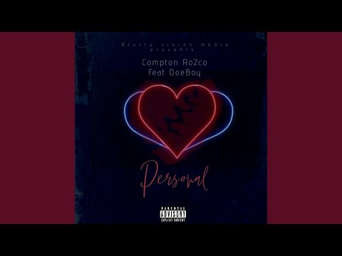 Personal (feat. Compton Ro2co)
