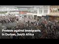 LIVE South Africa Migrant Deadline Sparks Protests In Durban
