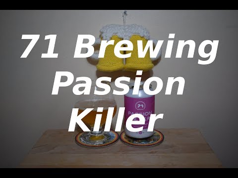 71 Brewing Passion Killer